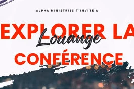 Alpha - Conférence sur la Louange et Concert
